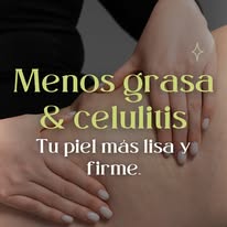 Menos grasa y celulitis